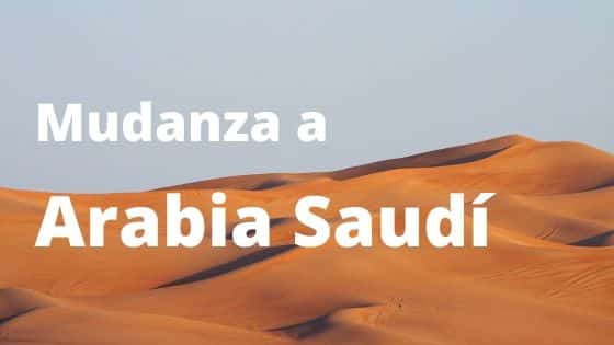 Mudanza a Arabia Saudí